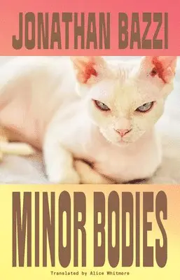 Jonathan Bazzi - Minor Bodies, Häftad. Tillgänglighet: Lägg i varukorg