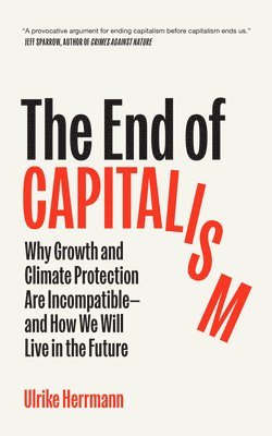 bokomslag The End of Capitalism
