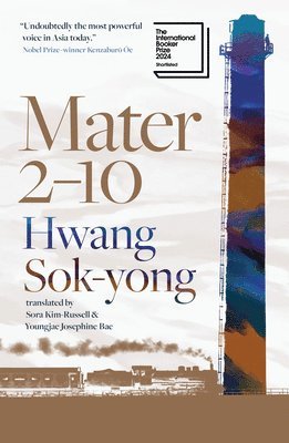 Hwang Sok-Yong - Mater 2-10: Shortlisted for the International Booker Prize 2024, Häftad