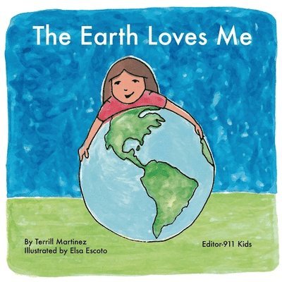 Terrill Martinez - Earth Loves Me, Häftad