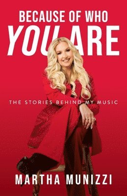 Martha Munizzi - Because of Who You Are, Häftad