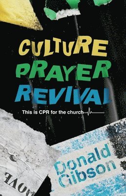 Culture, Prayer, Revival 1