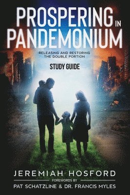 Jeremiah Hosford - Prospering in Pandemonium - Study Guide, Häftad