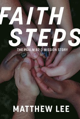 Matthew Lee - Faith Steps, Häftad