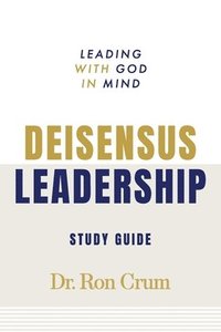 bokomslag Deisensus Leadership Study Guide