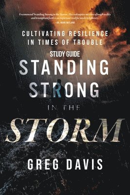 Standing Strong in the Storm Study Guide 1