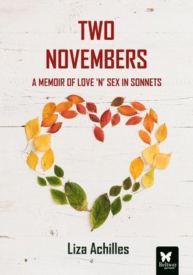 Two Novembers: A Memoir of Love 'n' Sex in Sonnets 1