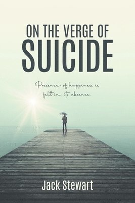 Jack Stewart - On the Verge of Suicide, Häftad