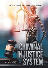 bokomslag The Criminal Injustice System