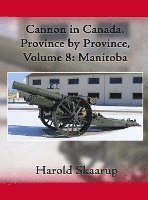 Cannon in Canada, Province by Province, Volume 8