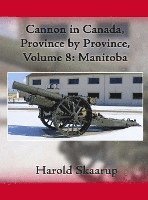 Cannon in Canada, Province by Province, Volume 8 1