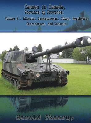 bokomslag Cannon in Canada, Province by Province, Volume 9