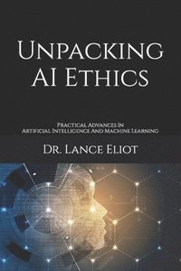 bokomslag Unpacking AI Ethics