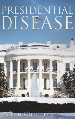 Presidential Disease 1