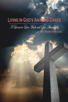 Living in God's Amazing Grace 1