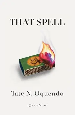 Tate N. Oquendo - That Spell, Häftad. Tillgänglighet: Lägg i varukorg