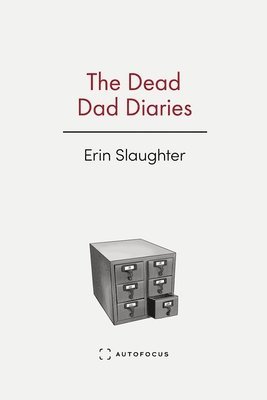 bokomslag Dead Dad Diaries