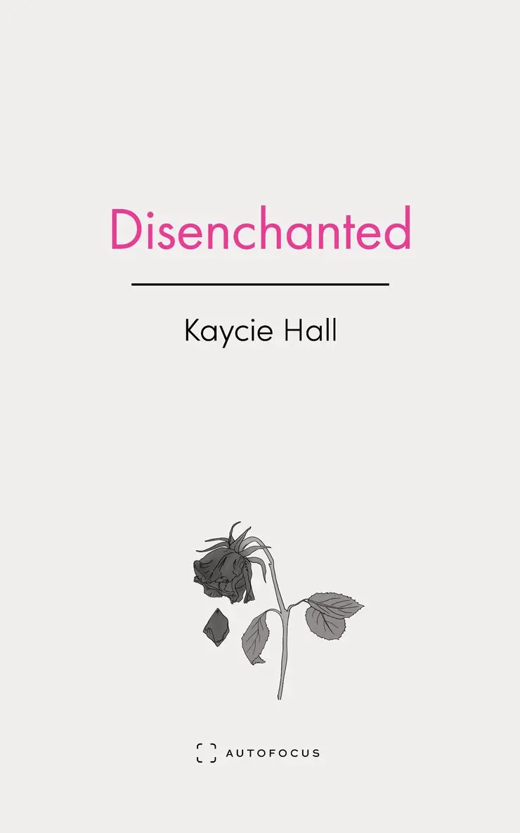 Kaycie Hall - Disenchanted, Häftad. Tillgänglighet: Lägg i varukorg