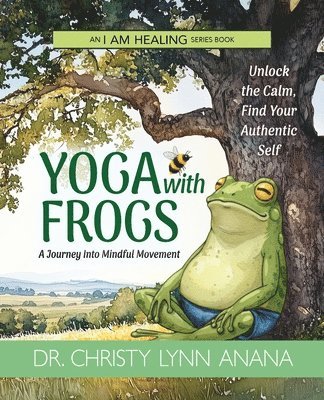 Yoga with Frogs: A journey into mindful movement 1