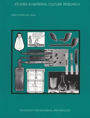 Karlis Karklins - Studies in Material Culture Research, Häftad
