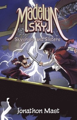 Jonathon Mast - Skyships and Sisters, Häftad