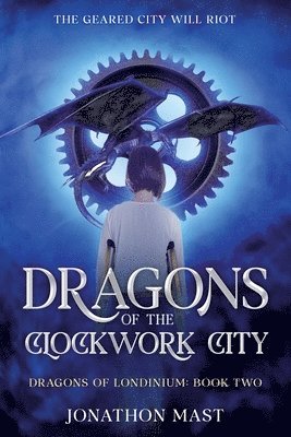 bokomslag Dragons of the Clockwork City