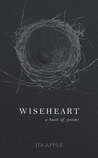 bokomslag Wiseheart: A Book of Poems