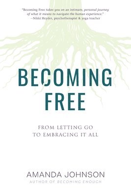 Amanda Johnson - Becoming Free, Häftad