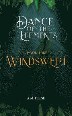 A M Deese, A. M. Deese, Cayce Martinez - Windswept, Inbunden