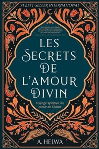 bokomslag Les secrets de l'amour Divin