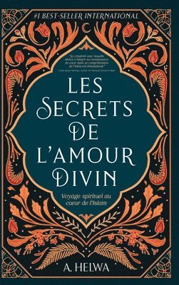 A Helwa, A. Helwa - Les secrets de l'amour Divin, Inbunden
