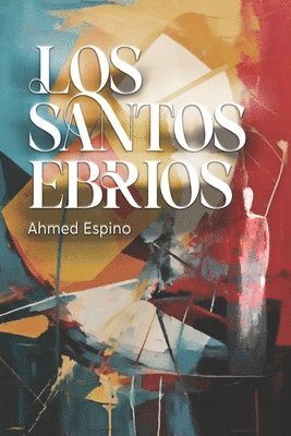 Los santos ebrios 1