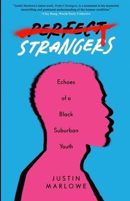 bokomslag Perfect Strangers: Echoes of a Black Suburban Youth