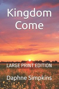 bokomslag Kingdom Come: A Mildred Budge Adventure: LARGE PRINT EDITION