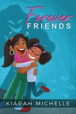 Kiarah Michelle - Forever Friends, Häftad. Tillgänglighet: Lägg i varukorg
