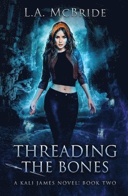 L a McBride, L. a. McBride, L.A. McBride, L. A. McBride - Threading the Bones, Häftad