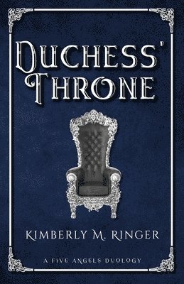 Kimberly M Ringer, Kimberly M. Ringer - Duchess' Throne, Häftad