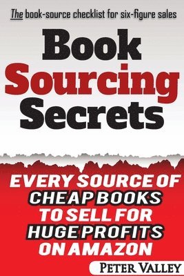 bokomslag Book Sourcing Secrets: Every source of cheap books to sell for huge profits on Amazon