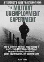 Peter Young - Militant Unemployment Experiment, Häftad