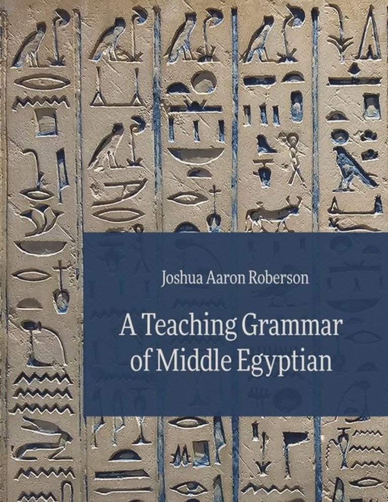 Teaching Grammar of Middle Egyptian