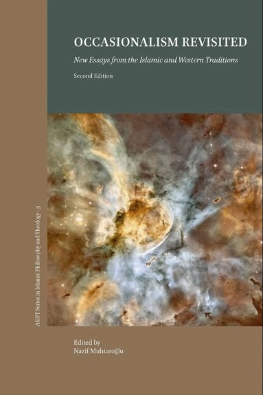 Lockwood Press, Nazif Muhtaroglu - Occasionalism Revisited, 2nd edition, Inbunden