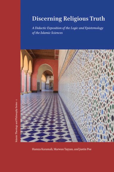 Hamza Karamali, Marwan Tayyan, Justin Poe - Discerning Religious Truth, Inbunden