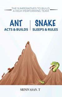 bokomslag Ant Acts & Builds Snake Sleeps & Rules
