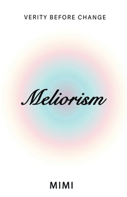 Meliorism 1