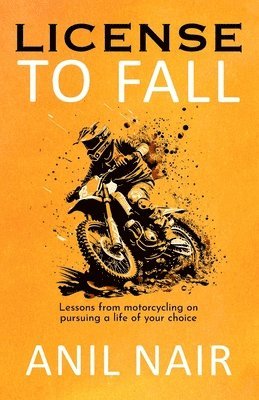 Anil Nair - License To Fall, Häftad
