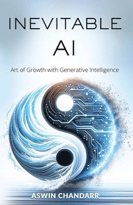 Aswin Chandarr - Inevitable Ai, Häftad. Tillgänglighet: Lägg i varukorg