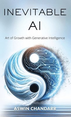 Aswin Chandarr - Inevitable Ai, Inbunden