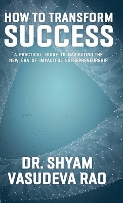bokomslag How To Transform Success