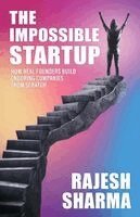 Rajesh Sharma - Impossible Startup, Häftad