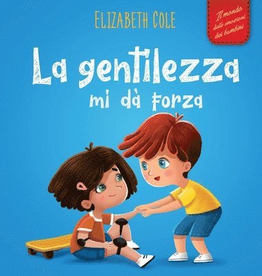 Elizabeth Cole - gentilezza mi dà forza, Inbunden